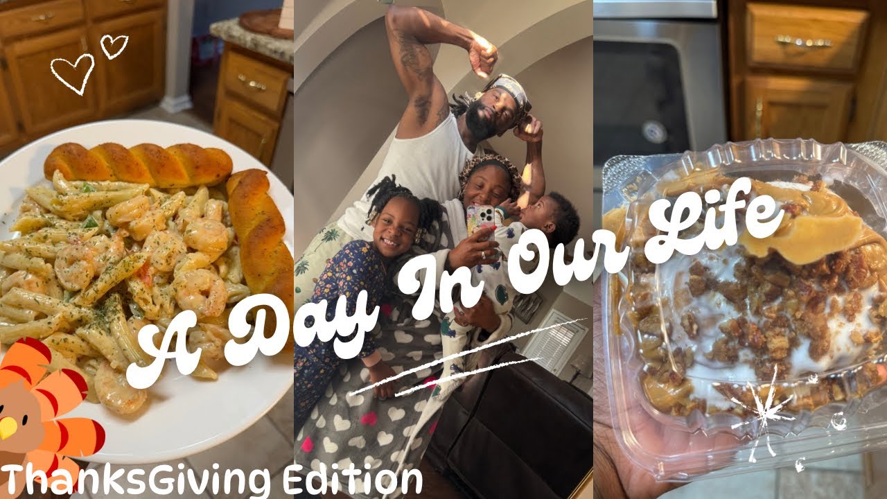 A Day In Our Life| Thanksgiving Edition