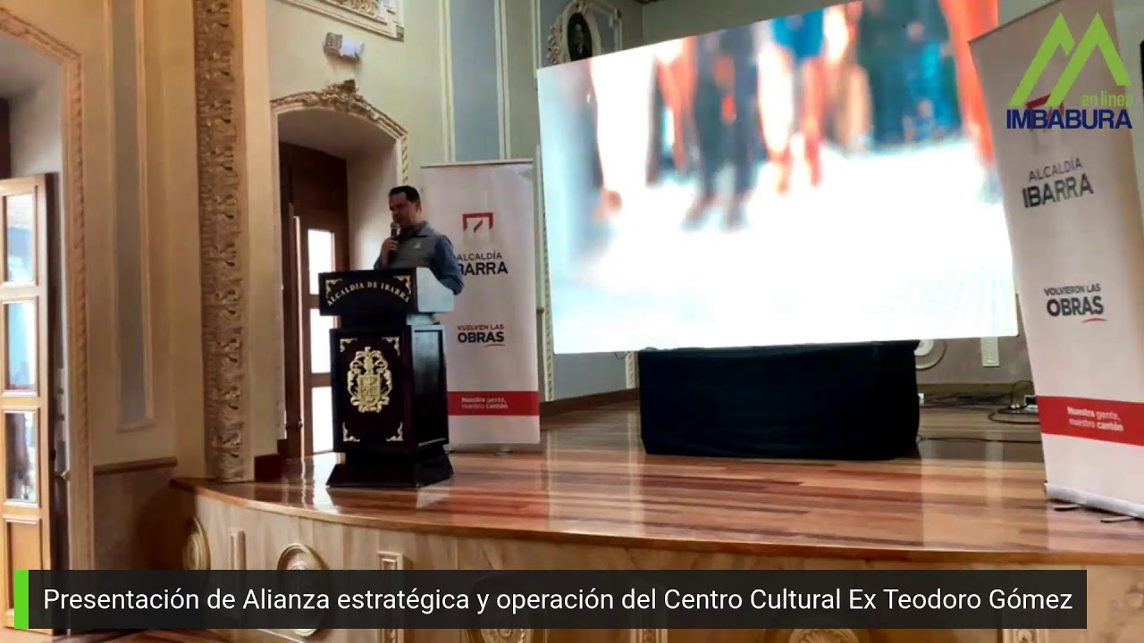 Presentación de Alianza estratégica y operación del Centro Cultural Ex Teodoro Gómez
