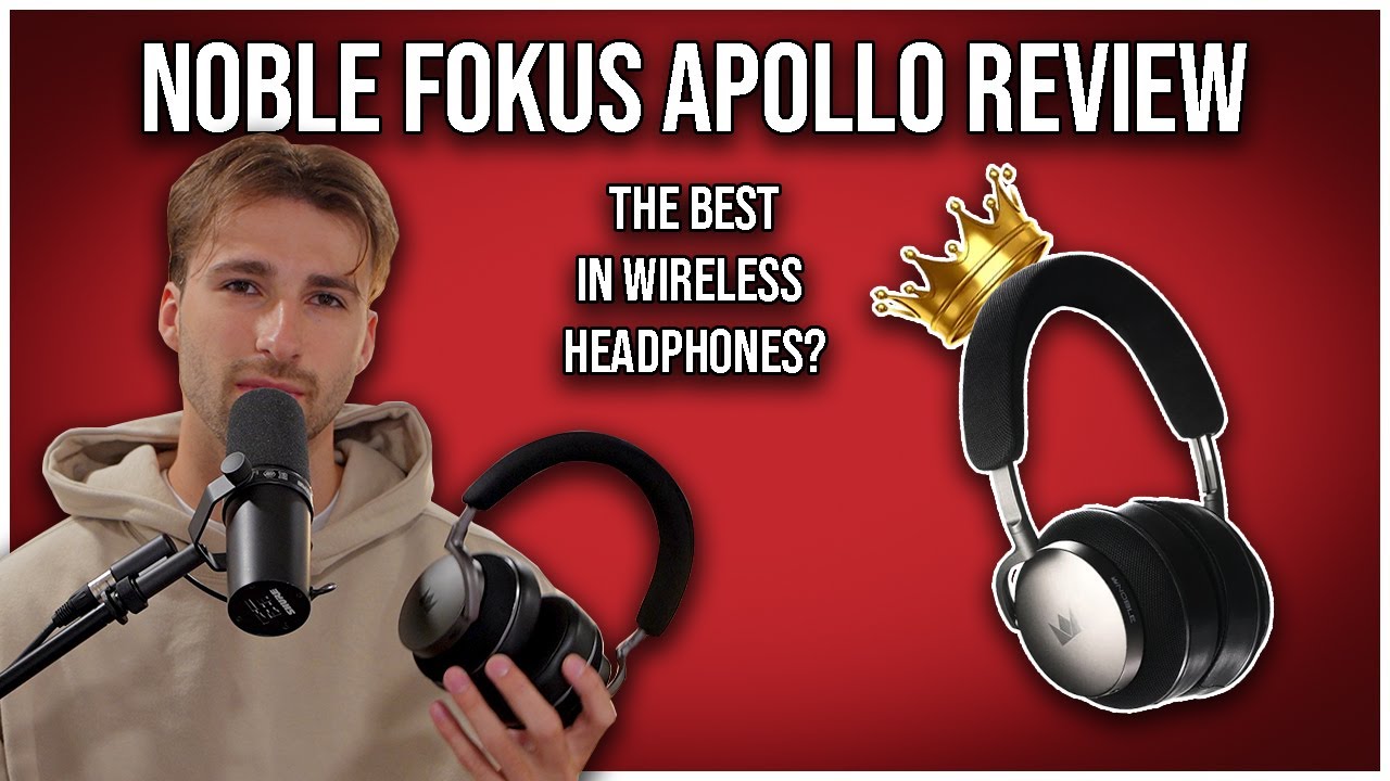 The Best In Wireless Headphones? | Noble FoKus Apollo Review