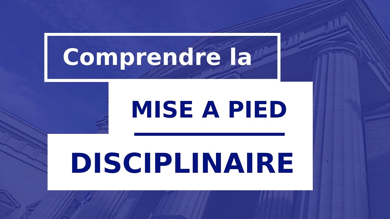 MISE À PIED DISCIPLINAIRE (le guide) __ #6