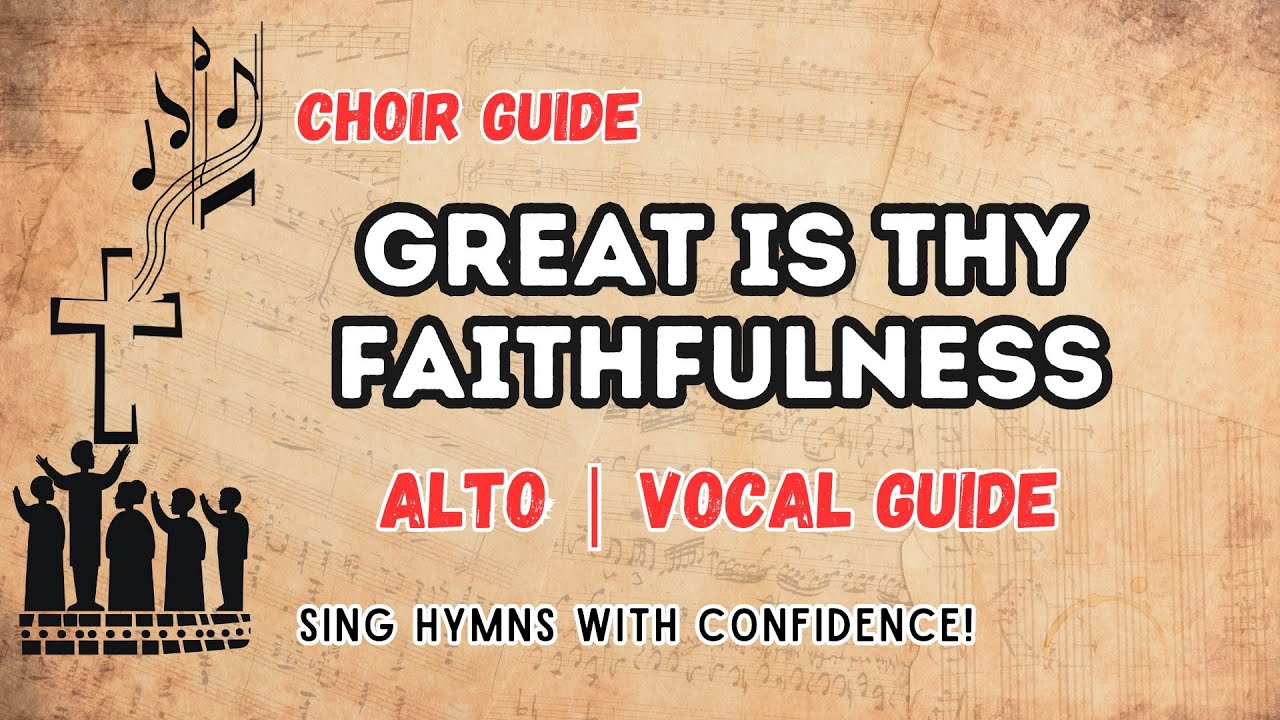Great Is Thy Faithfulness | Alto Vocal Guide