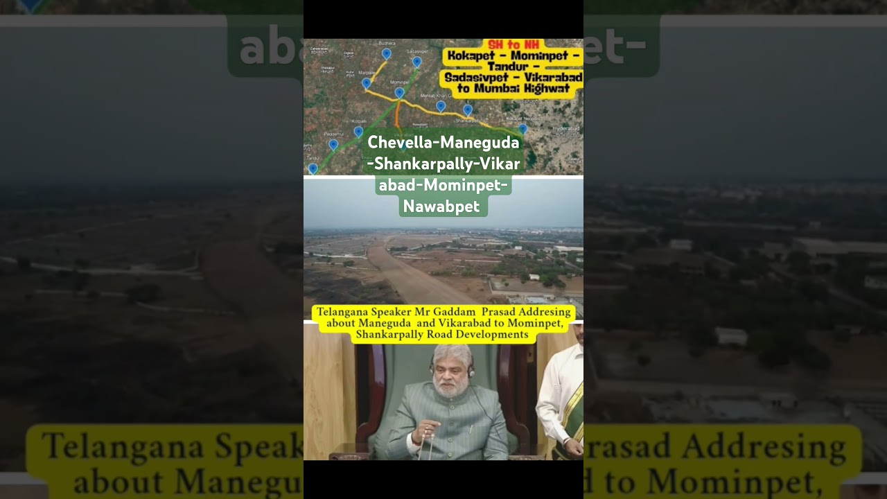 10,000 Cr Road Developments at APPA Junction, Chevella, Manneguda, Shankarpally, Mominpet, Vikarabad