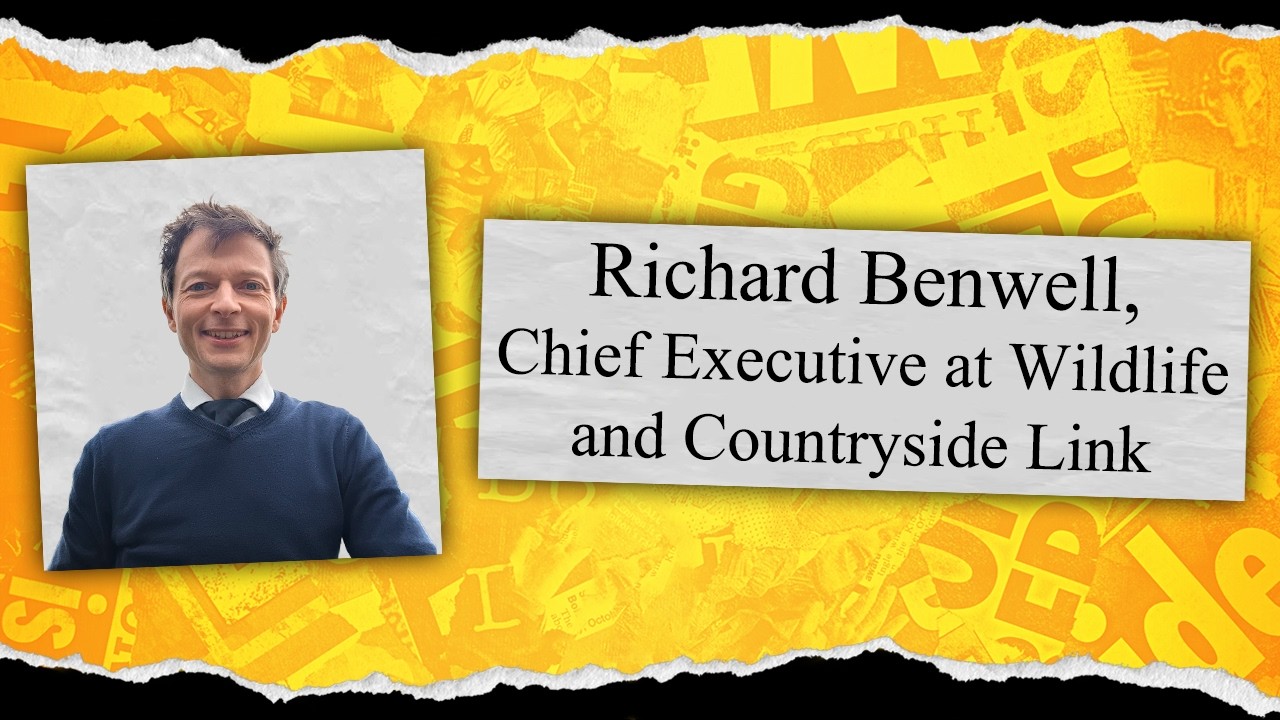 Ecology Protector: Richard Benwell, Chief Executive at Wildlife & Countryside Link (S18 E2)