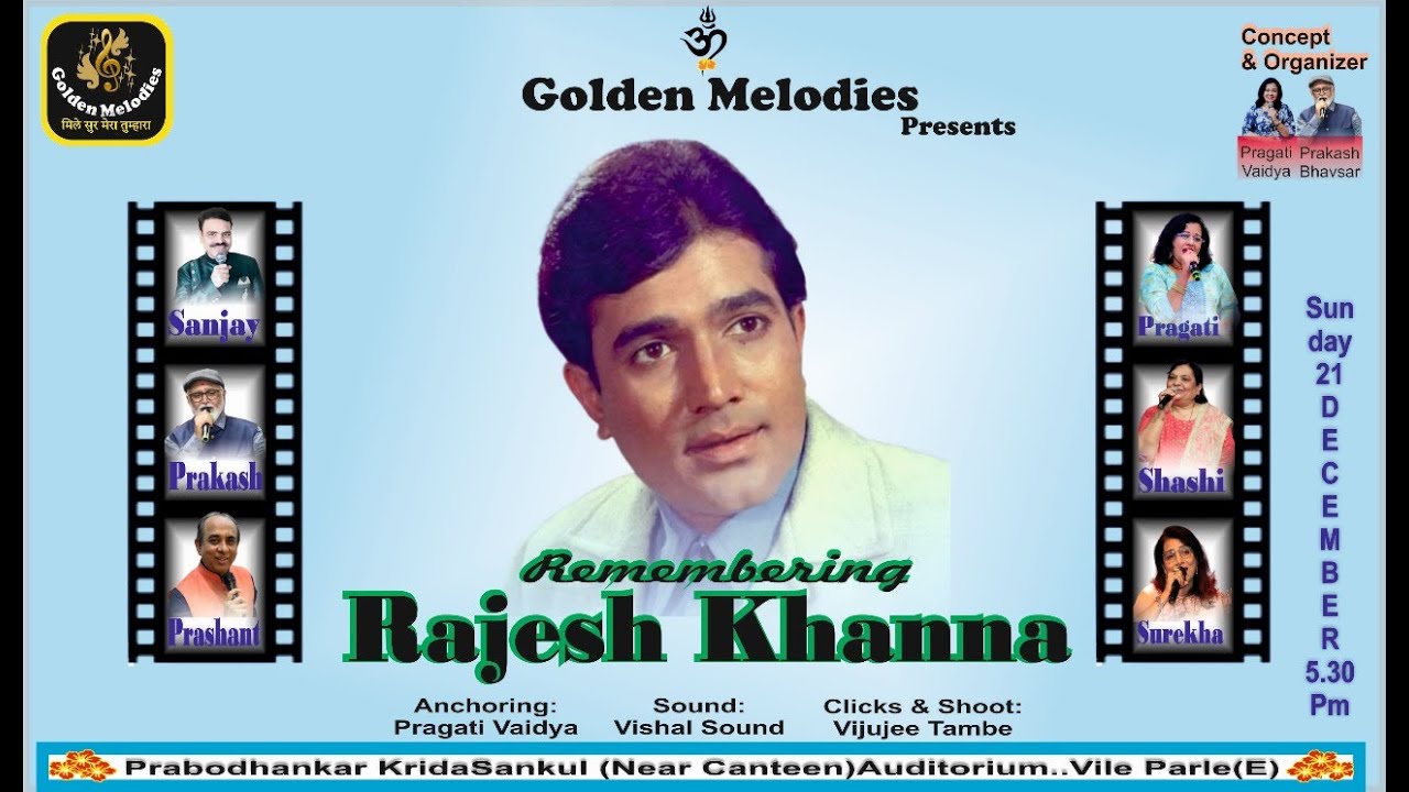 GOLDEN MELODIES PRESENTS - REMEMBERING RAJESH KHANNA(PART -2)(21.12.2025)