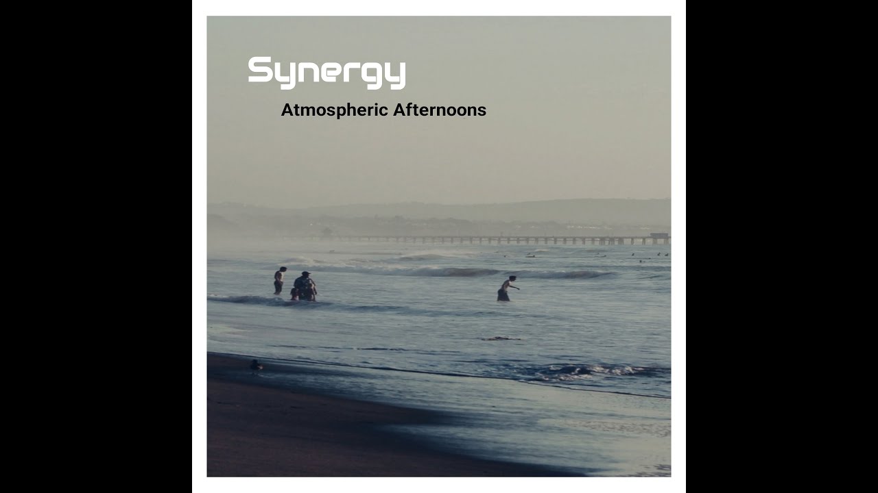 Synergy - Atmospheric Afternoons  (Full Album)