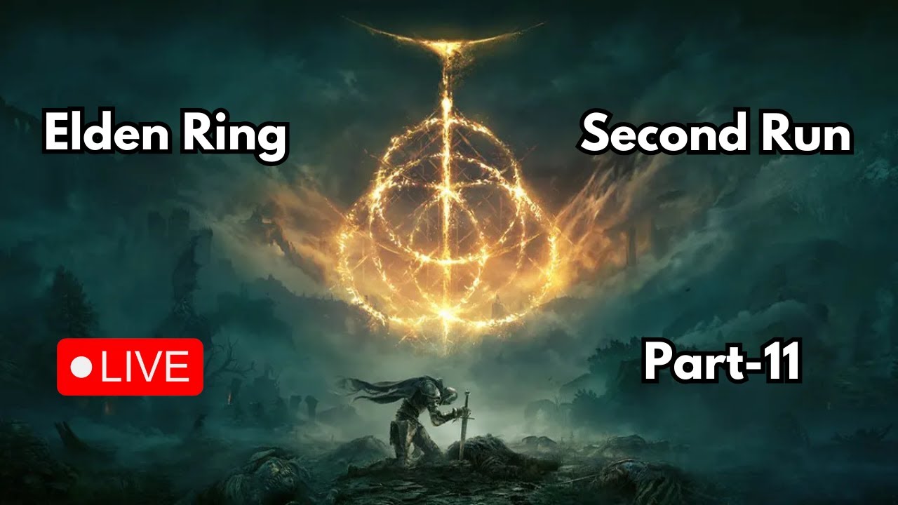Elden Ring – Second Run Begins | Live (Part-11) - #eldenring #gaming
