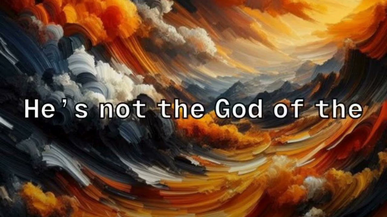Matthew 22 God of the Living Gospel