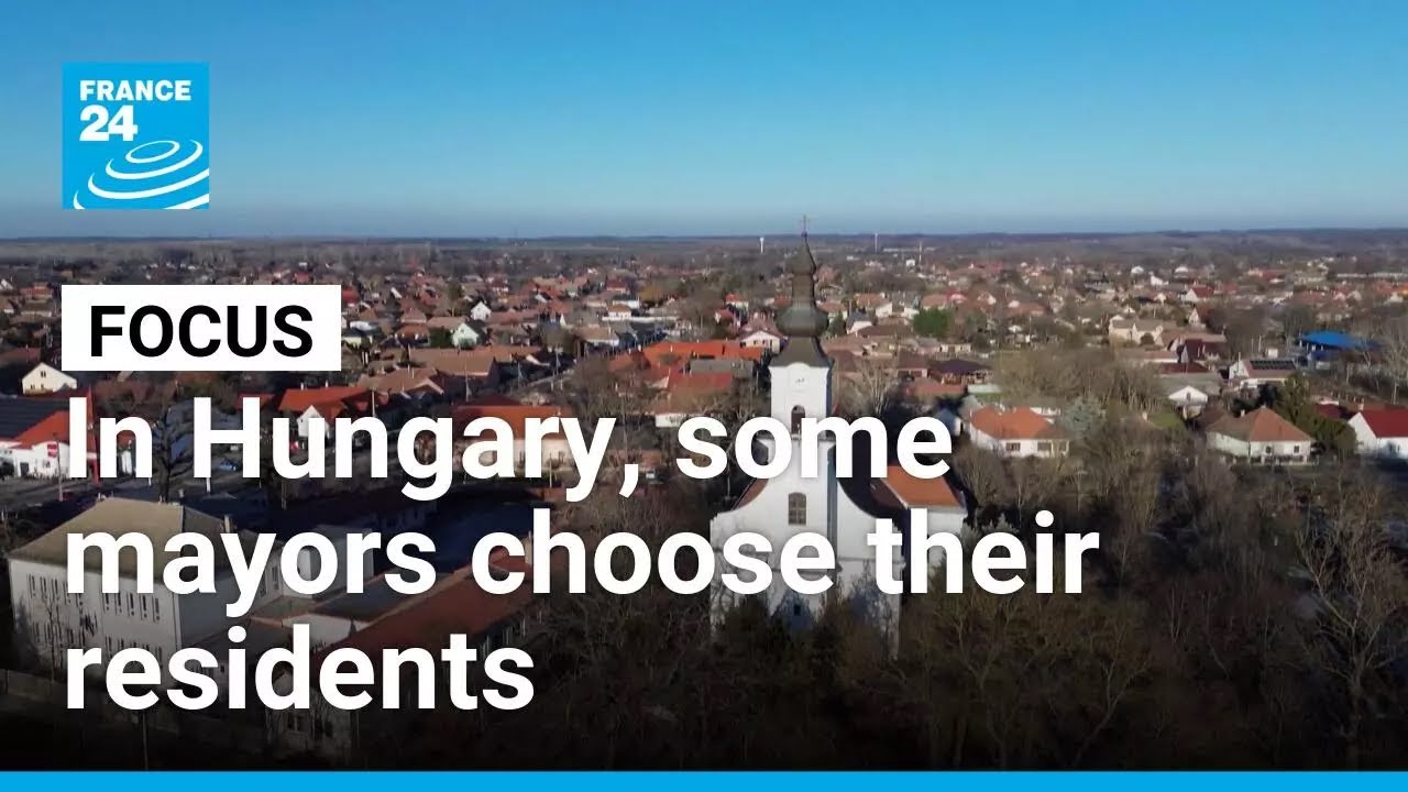 In Hungary, some mayors can reject 'undesirable' residents &bull; FRANCE 24 English