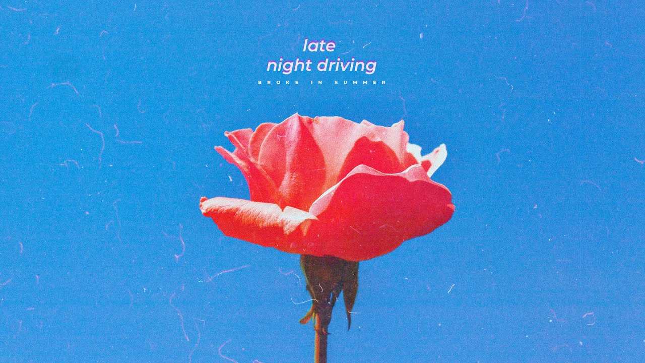 Late Night Driving &mdash; Broke In Summer | Free Background Music | Audio Library Release