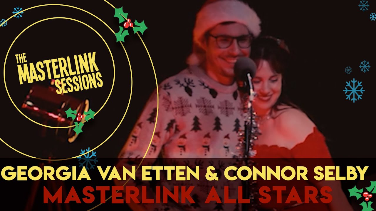 Georgia Van Etten & Connor Selby x Masterlink All Stars | It's Cold Outside | Live at Masterlink