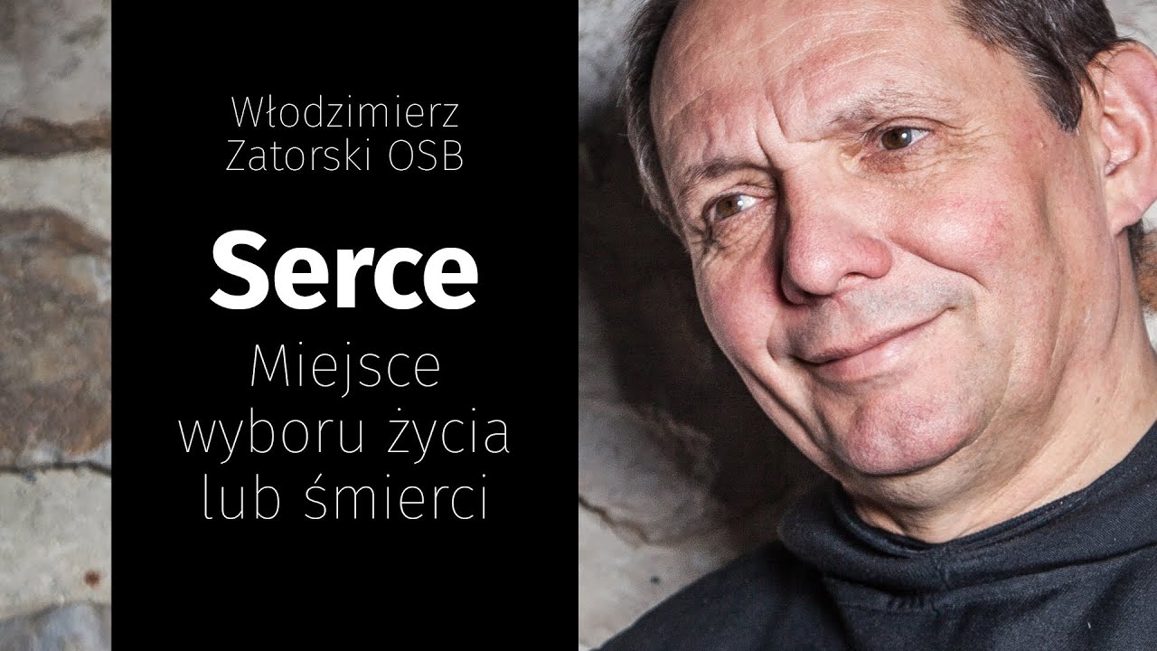 Serce. Miejsce wyboru życia lub śmierci