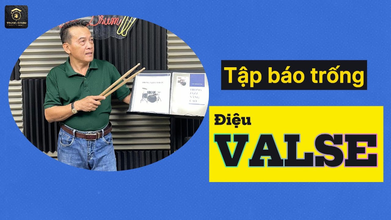 Điệu VALSE - Tập Báo trống (Drum Fill) Trung Drum. 280