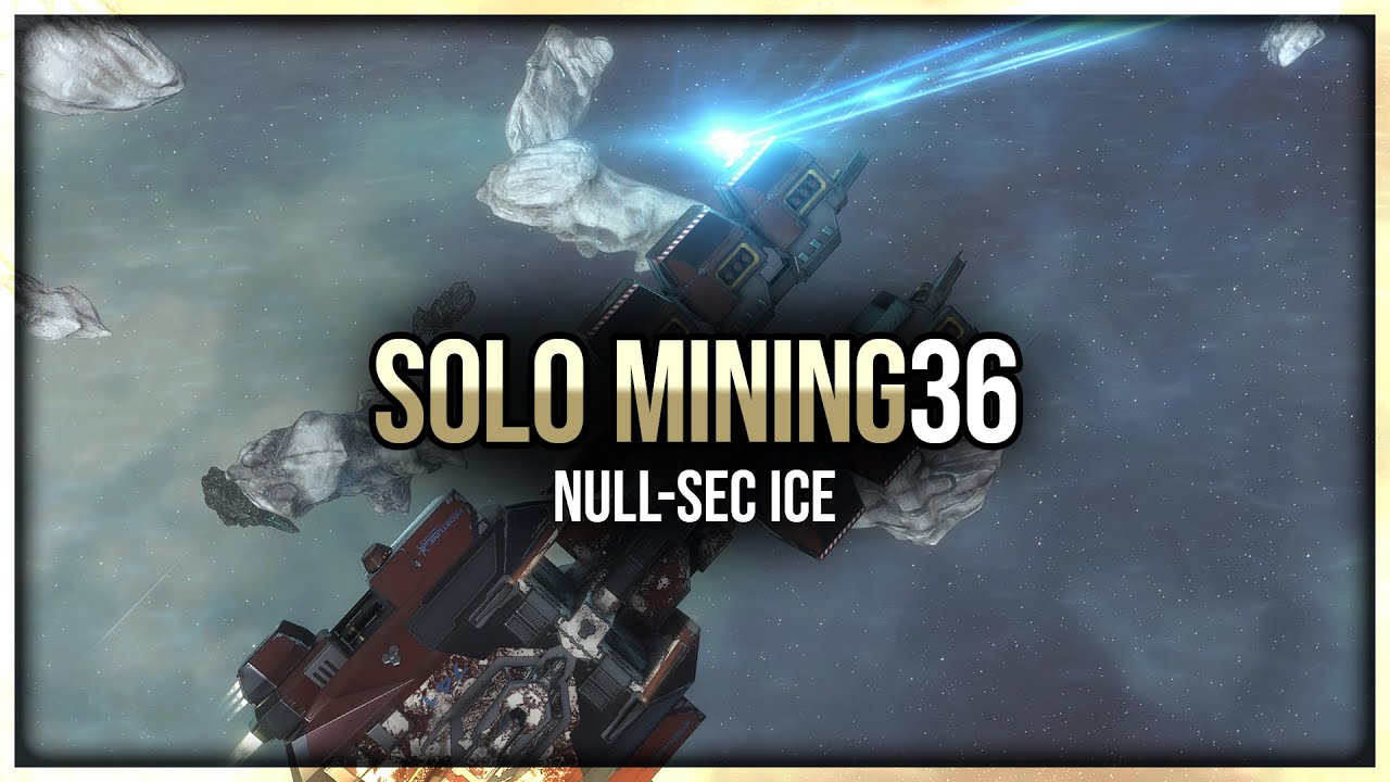 Episode 36: Solo Mining Null-Sec Ice – EVE Online