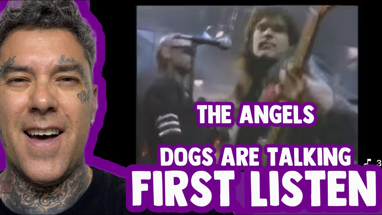 Rapper FIRST TIME REACTION to THE ANGELS “Dogs Are Talking” (Official Video)