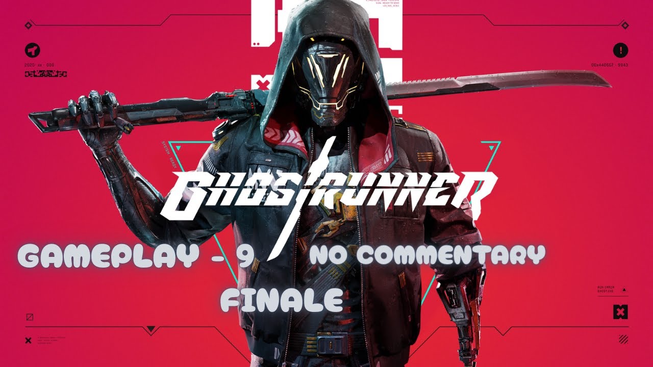Ghost Runner Gameplay #9 I No Commentary [Finale]