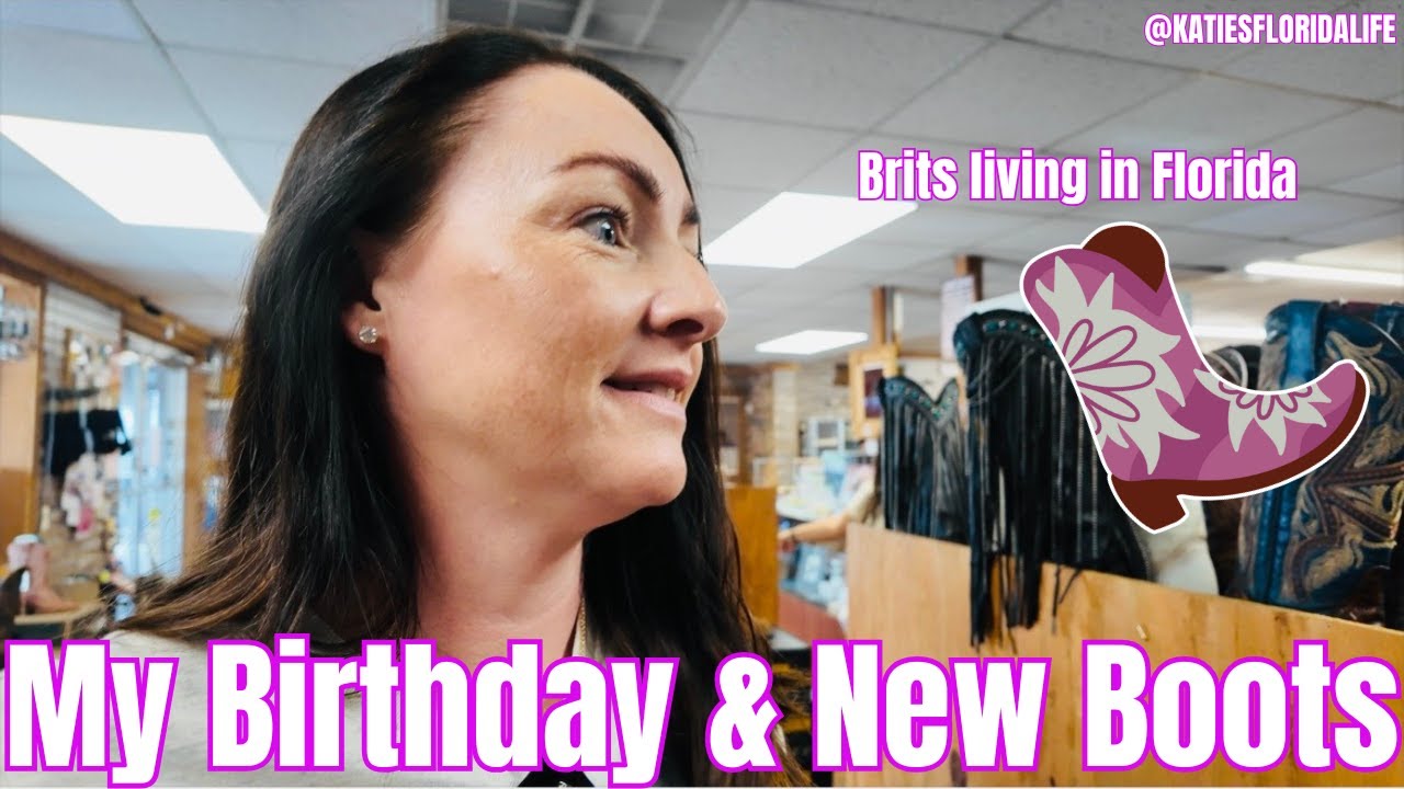 My Birthday & My new BOOTS! Daily FLORIDA life as a Brit | Weekly Vlog
