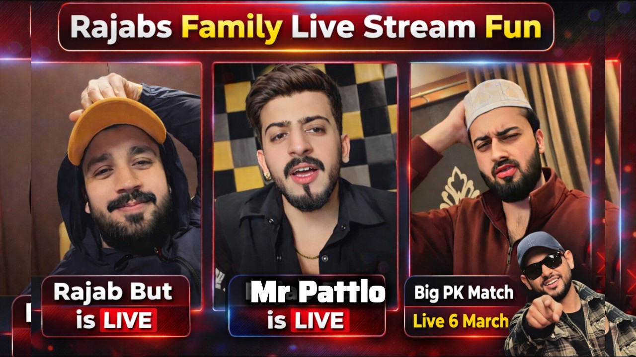 RAJAB'S FAMILY LIVE 🔥 PK Battles , Rajab Live with Mr Pattlo | Huge Gifting & Non-Stop Fun 😍 6March