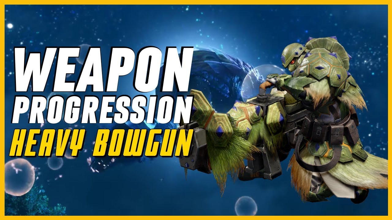 Monster Hunter Rise | Weapon Progression Guide | Heavy Bowgun (HBG)