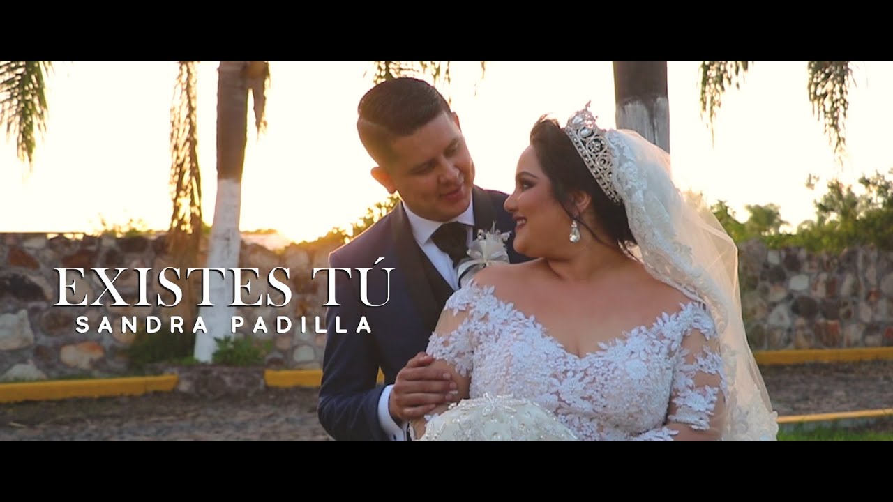 Existes Tu Sandra Padilla