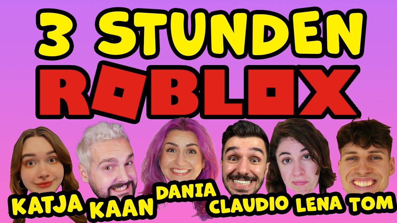 3 STUNDEN ROBLOX mit Kaan, Dania, Katja, Claudio, Lena & Tom! 3H Compilation