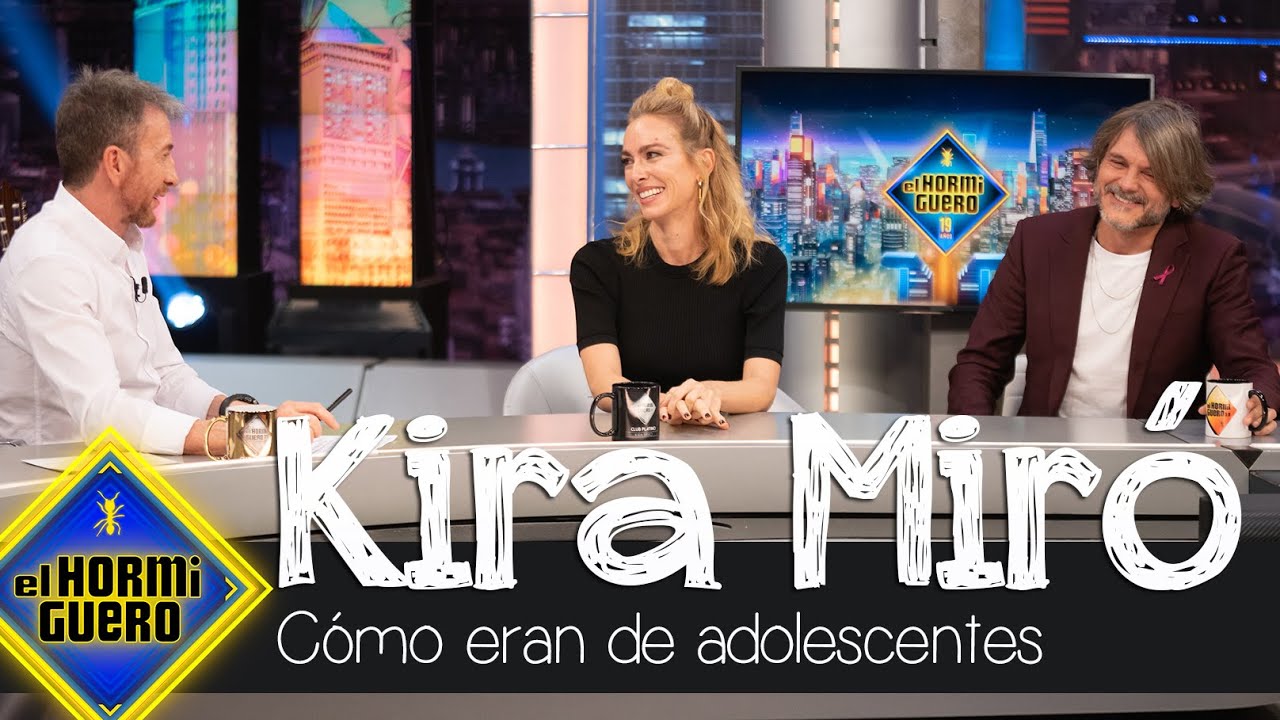 Kira Mir&oacute; y Salva Reina cuentan c&oacute;mo eran de adolescentes - El Hormiguero