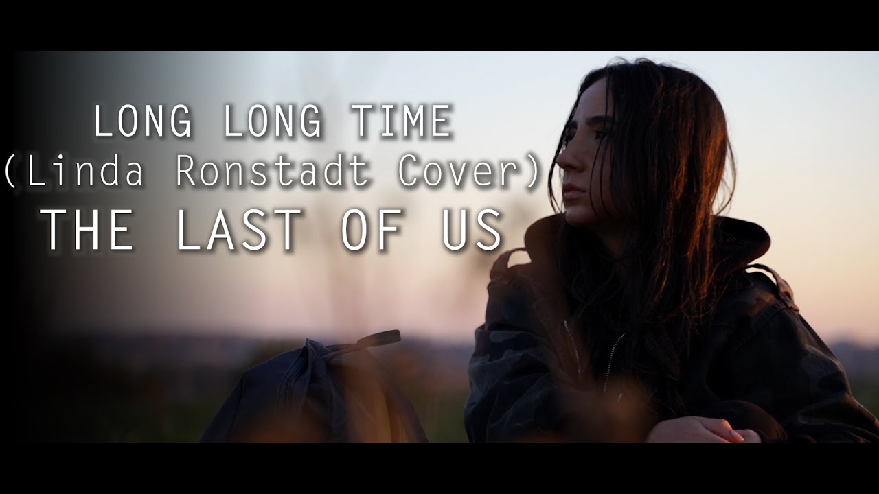 CHIARA - Long Long Time (from THE LAST OF US) [Linda Ronstadt Cover]