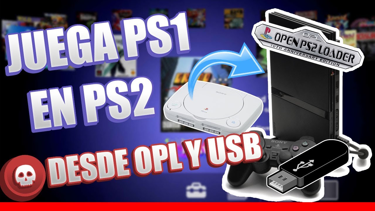 Dale nueva vida a tu PS2 Carga juegos de PS1 desde USB con OPL