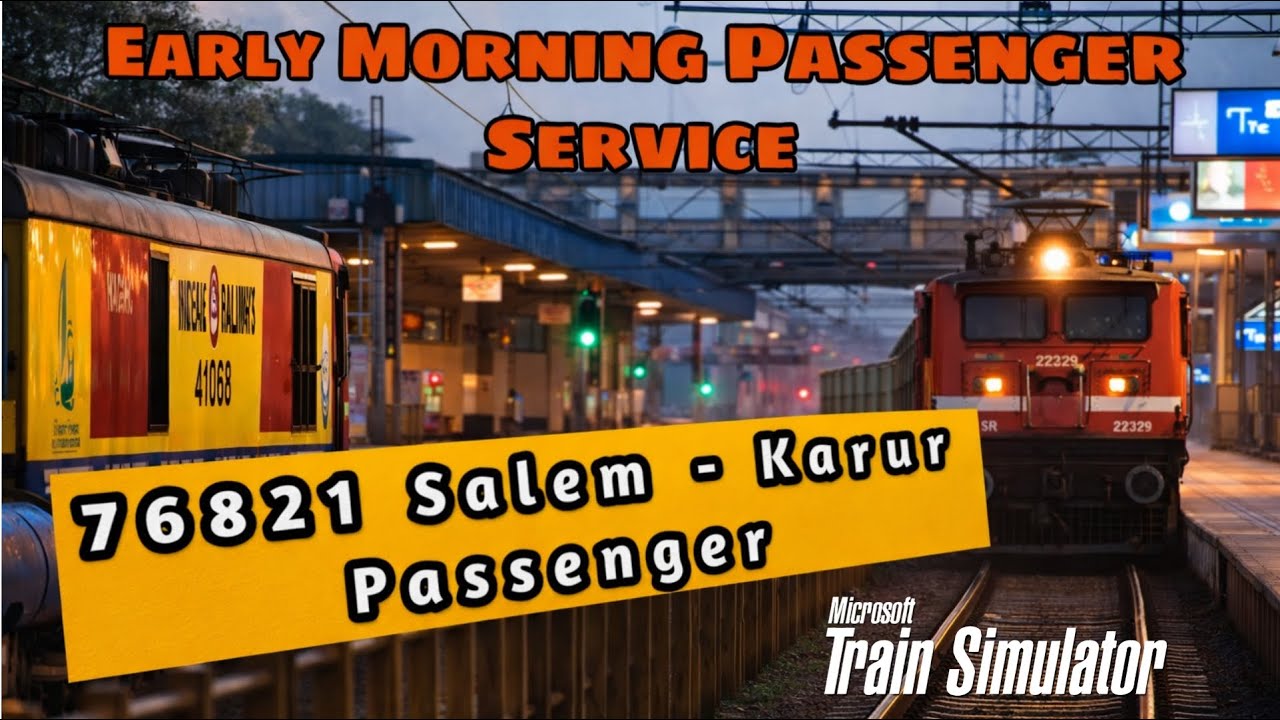🔴LIVE | 76821 SALEM - KARUR PASSENGER | TGDR V1 #indianrailways#msts#wap4#trainsimulator#tamil