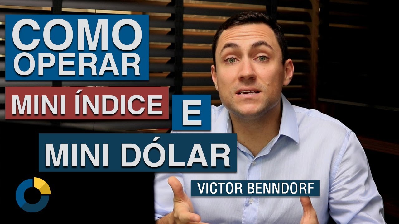 ⭐Como operar mini contratos de d&oacute;lar e &iacute;ndice na bolsa de valores.