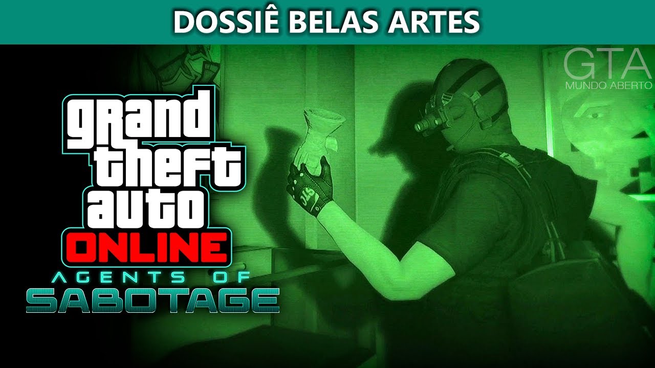 GTA Online Dossiê Belas Artes - Todos os Desafios de Missão (Atualização Agents of Sabotage)