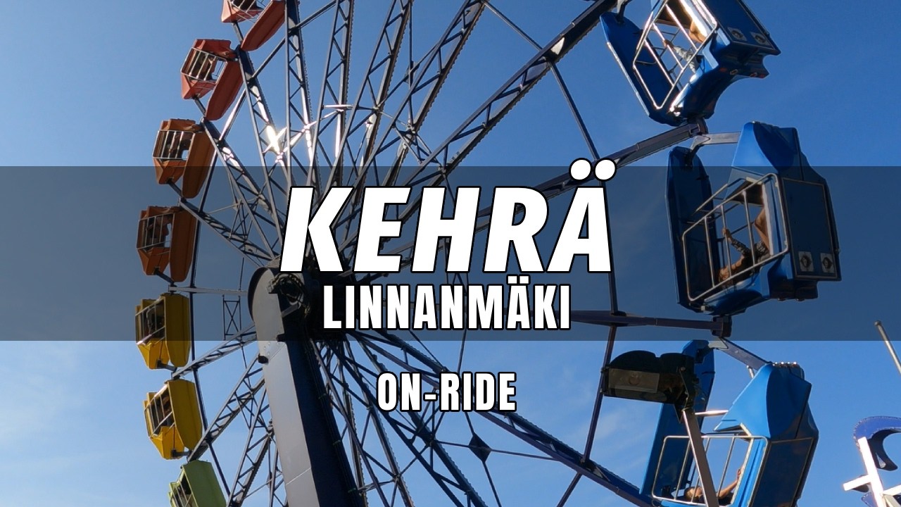 Kehr&auml; on-ride POV - Linnanm&auml;ki