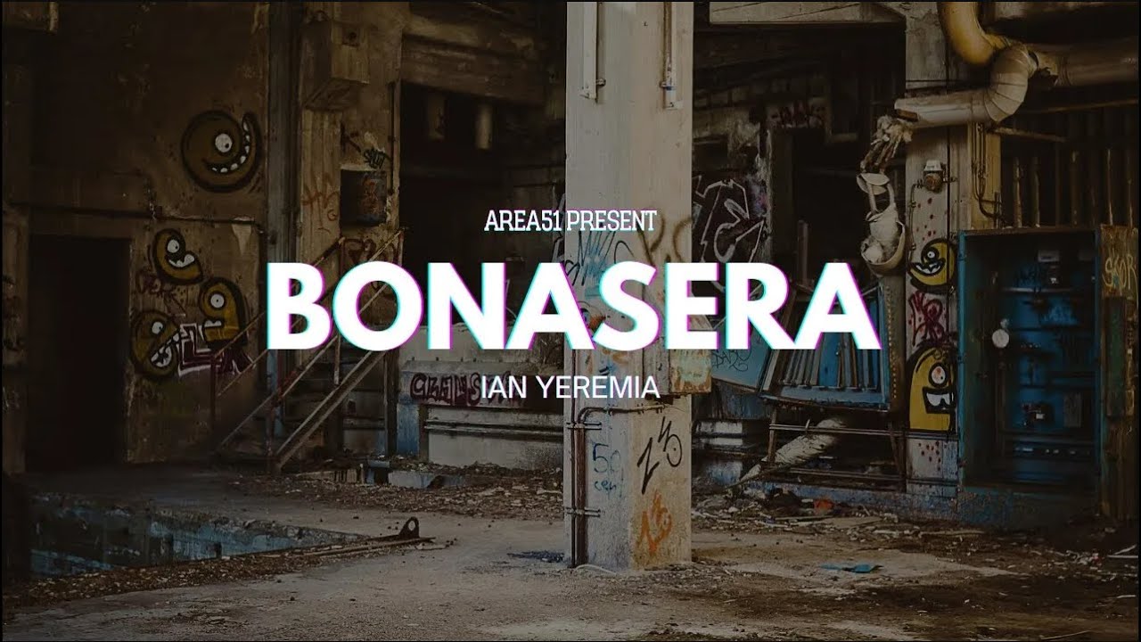 BONASERA - IAN YEREMIA
