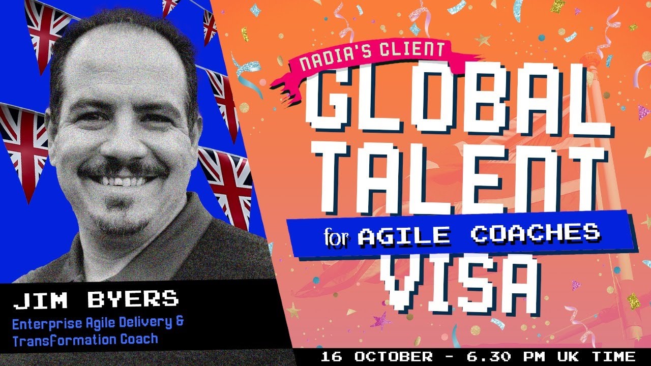 UK Global Talent Visa for Agile Coaches: Jim's story