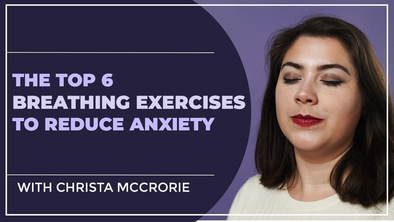 Top Breathing Exercises for Stress Relief & Mental Health Improvements (Selected by a Therapist!)