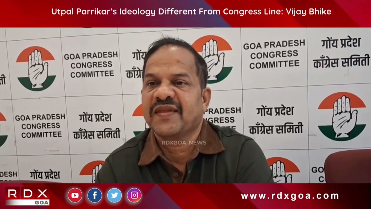 Utpal Parrikar’s Ideology Different From Congress Line : Vijay Bhike