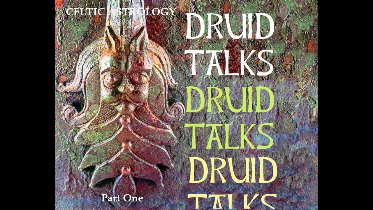 Druid Talks - Celtic Astrology - Part 1