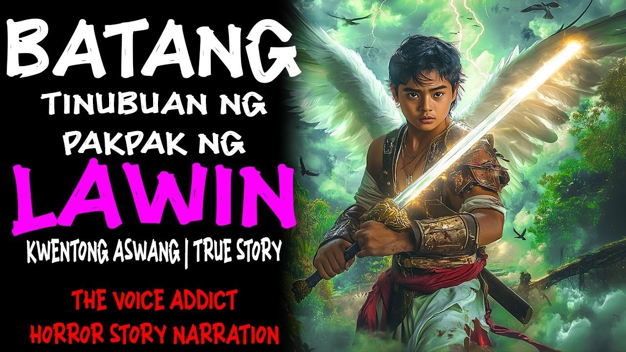 BATANG TINUBUAN NG PAKPAK NG LAWIN (Aswang True Story)