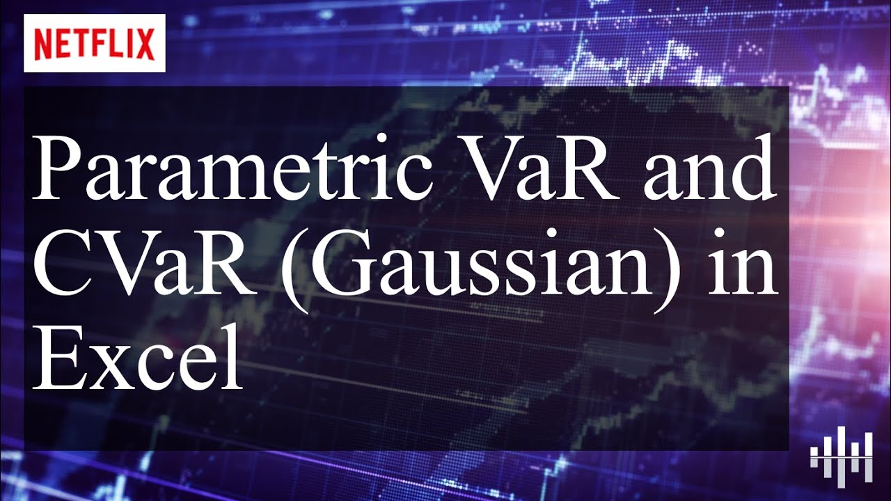 Параметрический VaR и CVaR (гауссовское/нормальное распределение) в Excel