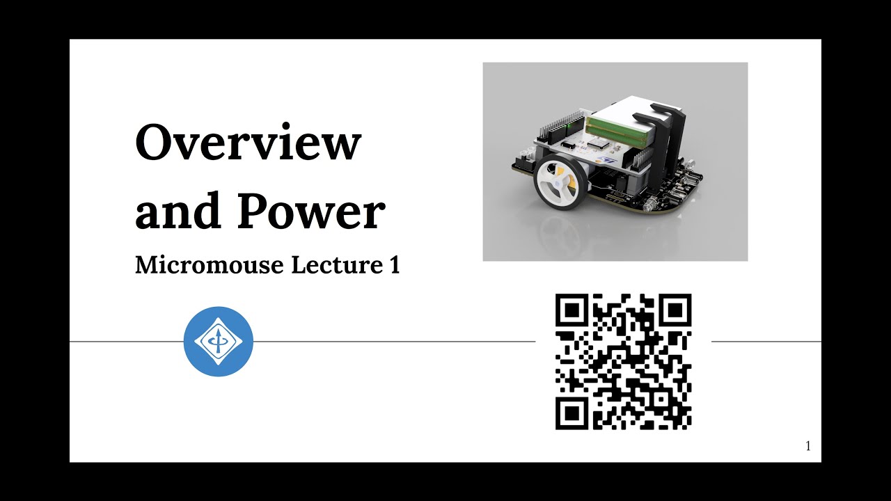 Micromouse 2022 Lecture 1: Introduction and Power