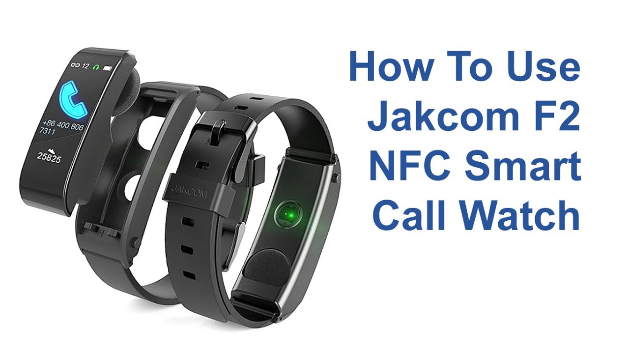 How To Use Jakcom F2 NFC Smart Call Watch