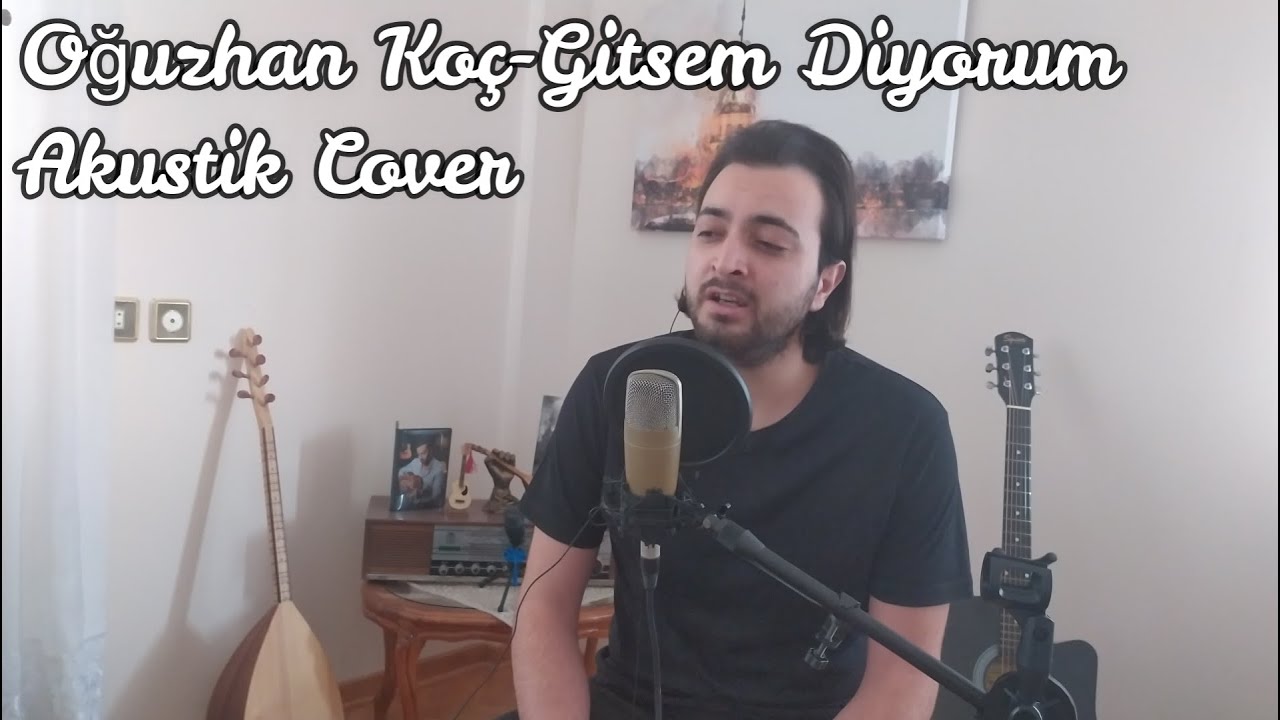 Oğuzhan Ko&ccedil; - Gitsem Diyorum (Akustik Cover) #OğuzhanKo&ccedil; #GitsemDiyorum