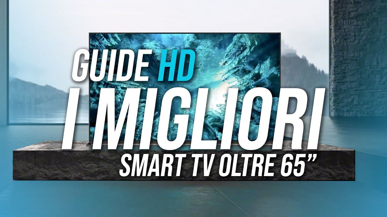 I 5 MIGLIORI TV oltre 65 pollici | GUIDA ACQUISTO