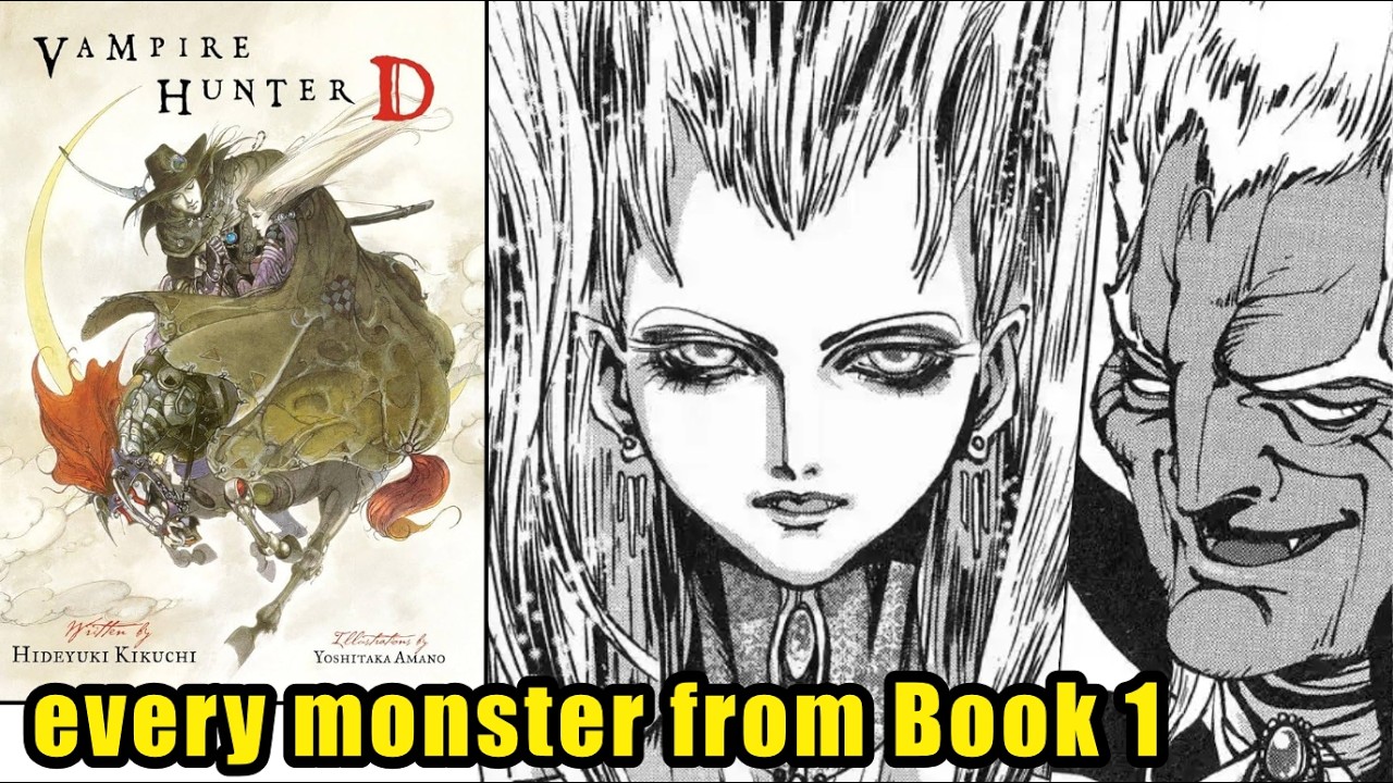 Every monster D fights in Vampire Hunter D book 1