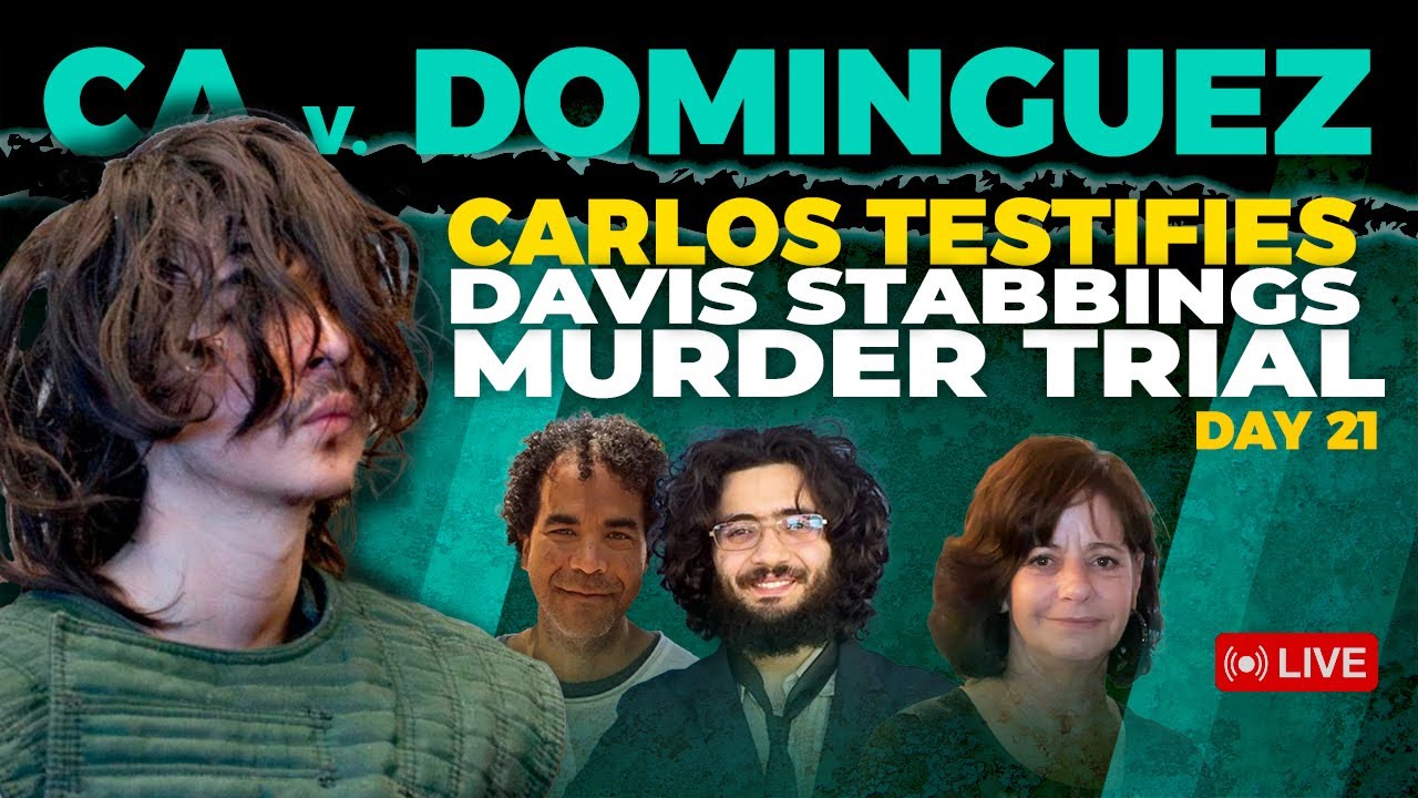 LIVE COURT: The Davis Stabbings Trial 🔪 - CA v Dominguez - Day 21 - CARLOS TESTIMONY CONTINUED