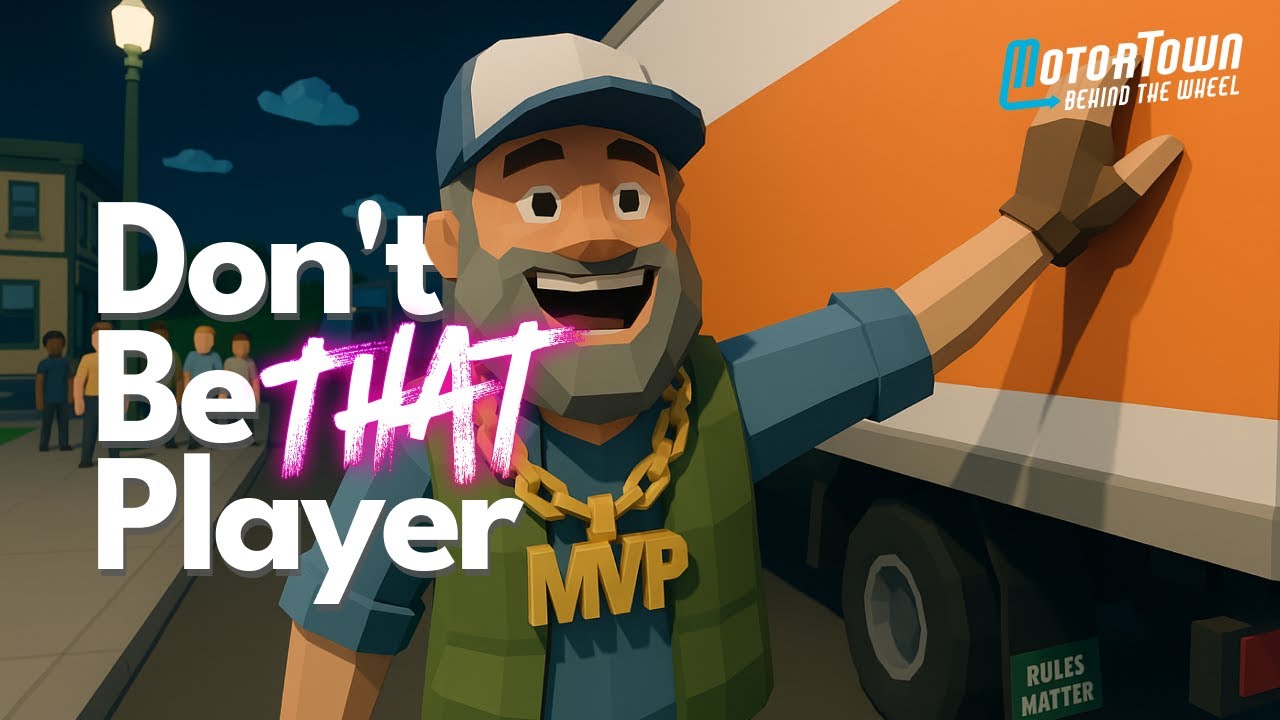 The Unwritten Rules of Motor Town Multiplayer (and Why They Matter)