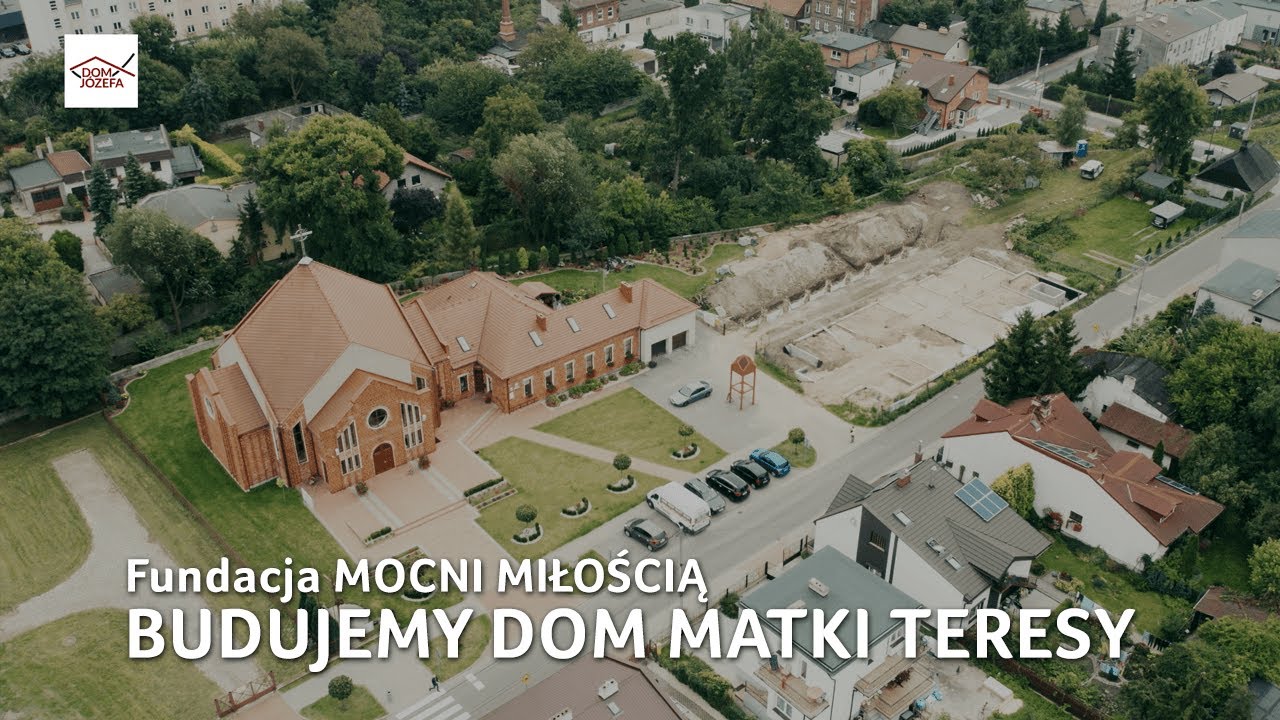 BUDUJEMY DOM ŚW. MATKI TERESY Z KALKUTY W KALISZU