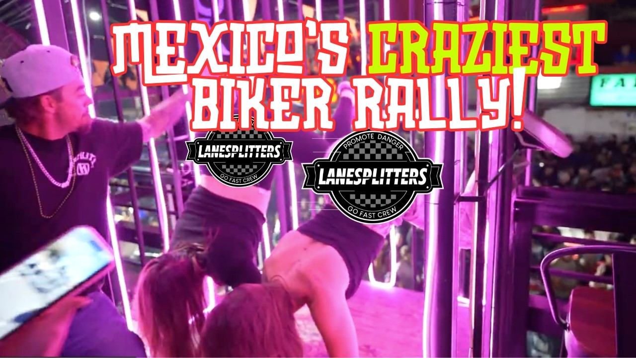 Mexico’s Craziest Bike Rally: Rocky Point with the Lane Splitters