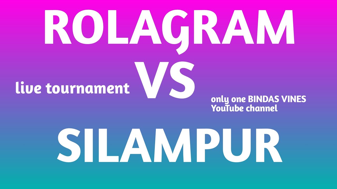 rolagram vs silampur