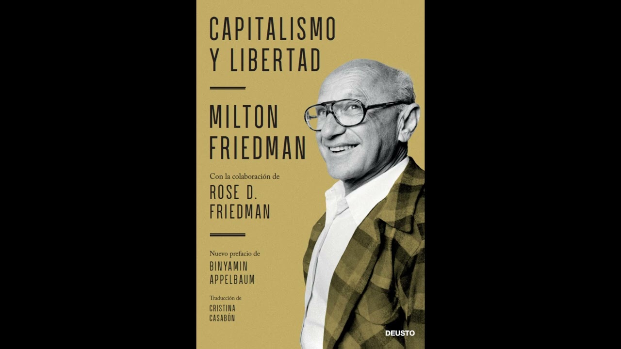 Libro: Capitalismo y Libertad - Milton Friedman - Podcast