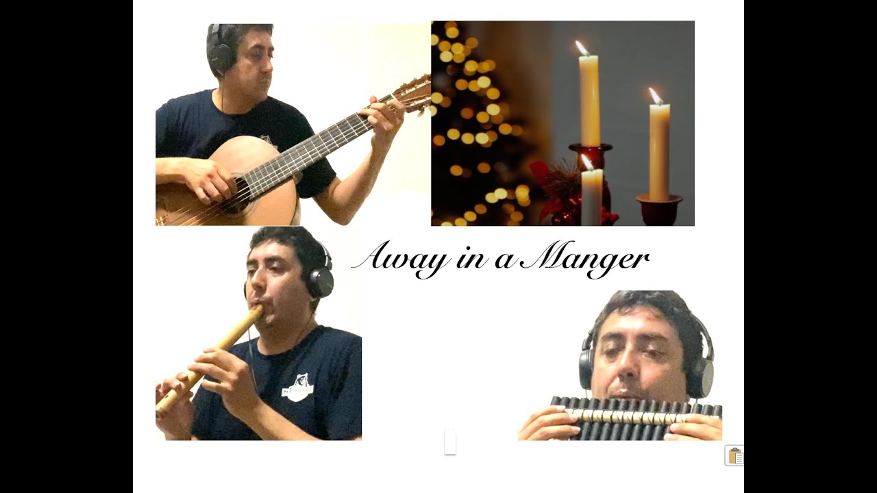 Away in a Manger - Quena / Pan Flute / Classical Guitar cover